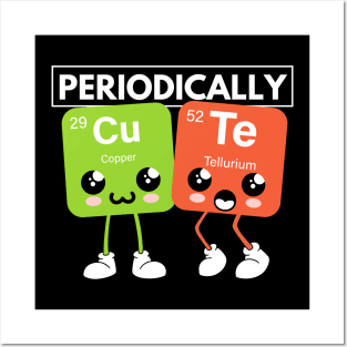 Periodically Cute Periodic Table Elements Funny Science Posters and Art